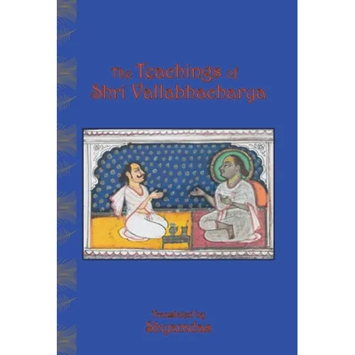 The Teachings of Shri Vallabhacharya
