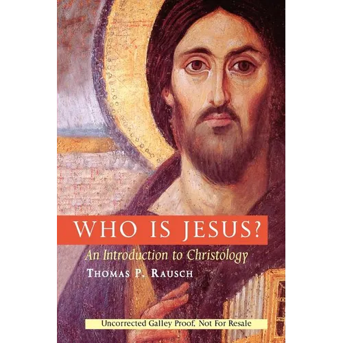 Who Is Jesus?: An Introduction to Christology