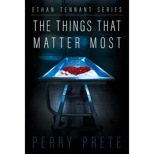 The Things That Matter Most