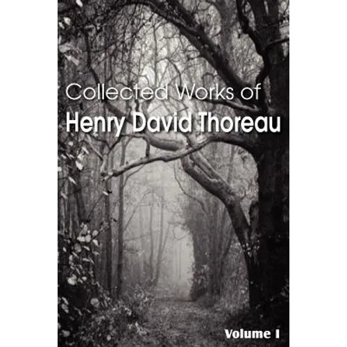 Collected Works of Henry David Thoreau