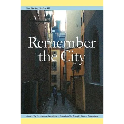 Stockholm Series III: Remember the City