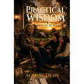 Practical Wisdom: From My 80 Years