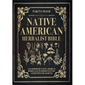 Native American Herbalist Bible
