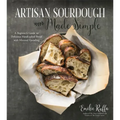 Artisan Sourdough Made Simple: A Beginner's Guide to Delicious Handcrafted Bread with Minimal Kneading