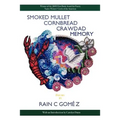 Smoked Mullet Cornbread Crawdad Memory