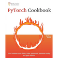 PyTorch Cookbook: 100+ Solutions across RNNs, CNNs, python tools, distributed training and graph networks
