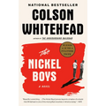 The Nickel Boys (Winner 2020 Pulitzer Prize for Fiction)