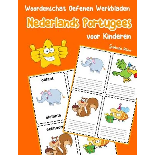 Woordenschat Oefenen Werkbladen Nederlands Portugees voor Kinderen: Vocabulaire nederlands Portugees uitbreiden alle groep