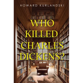 Who Killed Charles Dickens?