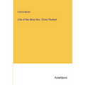 Life of the Most Rev. Oliver Plunket