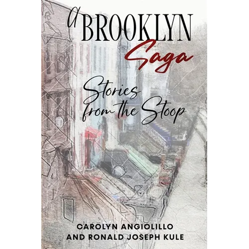 A Brooklyn Saga: Stories from the Stoop