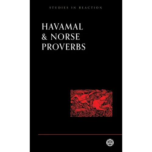Havamal and Norse Proverbs