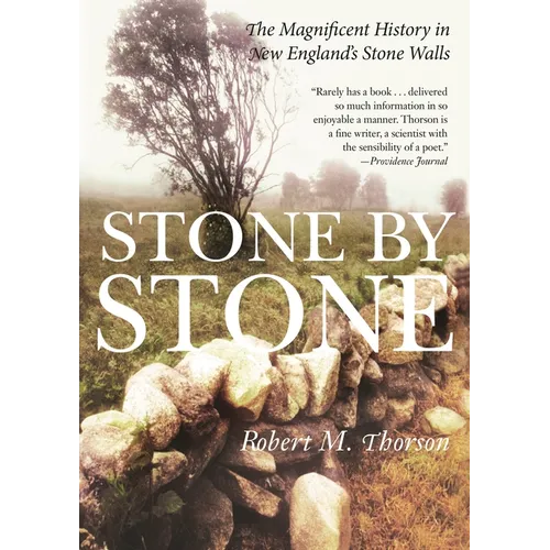 Stone by Stone: The Magnificent History in New England's Stone Walls