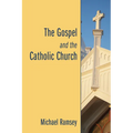 The Gospel and the Catholic Church