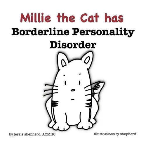 Millie the Cat has Borderline Personality Disorder