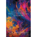 Adolescent Gender-Affirming Medical and Behavioral Healthcare