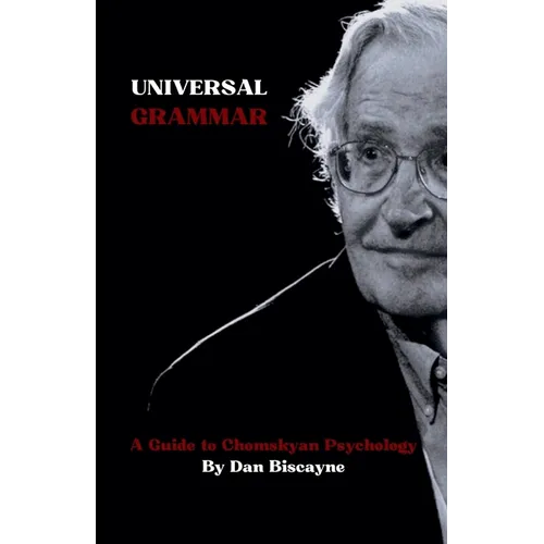Universal Grammar: A Guide to Chomskyan Psychology
