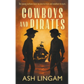 Cowboys and Pirates: A YA Western Novel