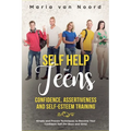 Self Help for Teens: Confidence, Assertiveness and Self-Esteem Training (3 in 1) Simple and Proven Techniques to Become Your Confident Self (for Boys