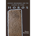 Horos: Ancient Boundaries and the Ecology of Stone