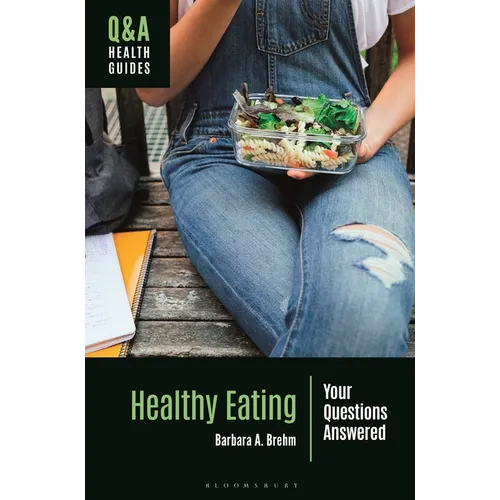 Healthy Eating: Your Questions Answered