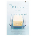 The Flies on the Butter
