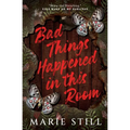 Bad Things Happened in This Room
