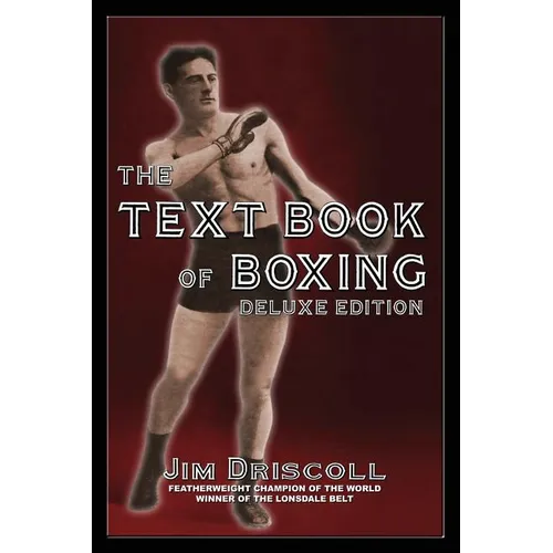 The Text Book of Boxing: The Deluxe Edition