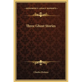 Three Ghost Stories