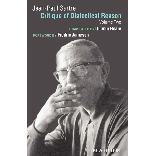 Critique of Dialectical Reason, Vol. 2