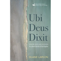 Ubi Deus Dixit: Where God Has Spoken: The Lutheran Doctrine of Two Kingdoms