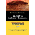 El Avesta: Zoroastrismo y Mazdeismo