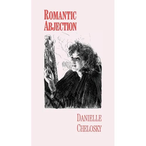 Romantic Abjection