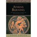 Athens Burning: The Persian Invasion of Greece and the Evacuation of Attica