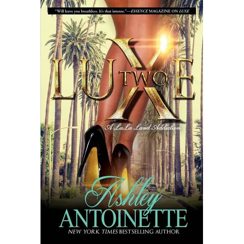 Luxe Two: A Lala Land Addiction