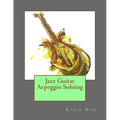 Jazz Guitar Arpeggio Soloing