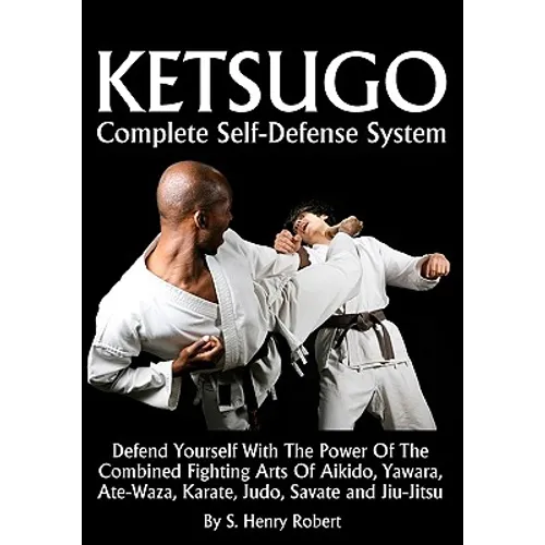 Ketsugo Complete Self-Defense System