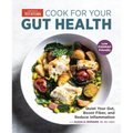 Cook for Your Gut Health: Quiet Your Gut, Boost Fiber, and Reduce Inflammation