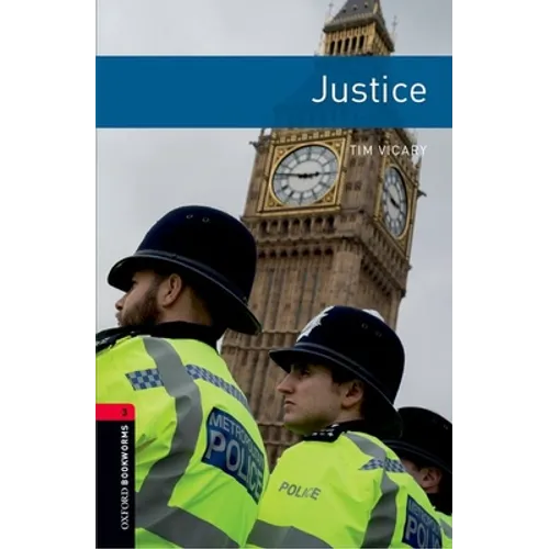 Oxford Bookworms Library: Justice: Level 3: 1000-Word Vocabulary