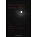 The Writings of Aleister Crowley: The Book of Lies, The Book of the Law, Magick and Cocaine