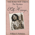 The Road Not Taken: The Decision of Sally Hemings