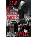 I Saw a Dozen Faces... and I rocked them all: The Diary of a Never Was