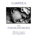 Euripides - The Phoenician Virgins