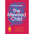 The Miswired Child