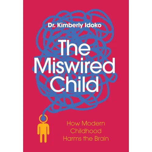 The Miswired Child