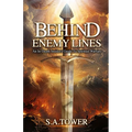 Behind Enemy Lines - An In-Depth Insider's Guide to Spiritual Warfare