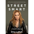 Street Smart: Succeeding in a Man's World
