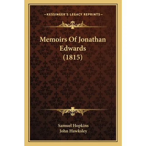 Memoirs Of Jonathan Edwards (1815)