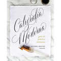 Caligrafía Moderna: guía de práctica intensiva