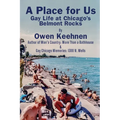 A Place for Us: Gay Life at Chicago's Belmont Rocks